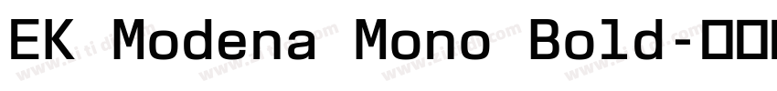EK Modena Mono Bold字体转换